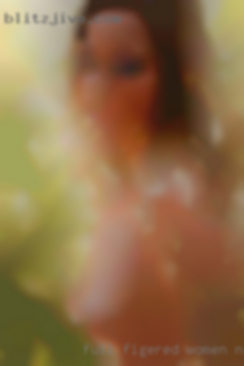 Full figered women nudes in Rosepine LA.